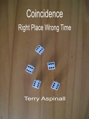 cover image of Coincidence. Right Place Wrong Time